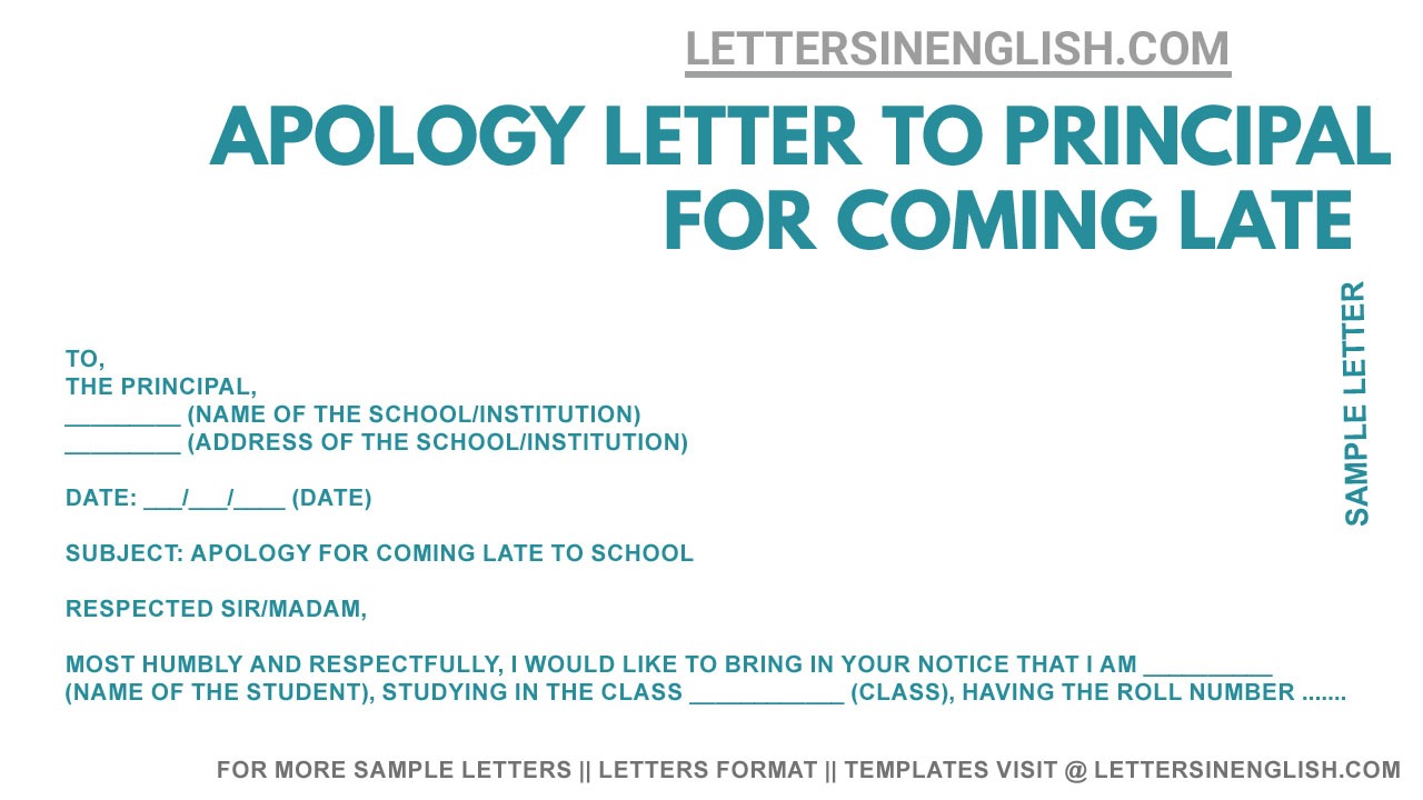 Apology Letter to Principal for Coming Late to School - Sample Letter of Apology to the School Principal for Coming Late to School - Letters in English