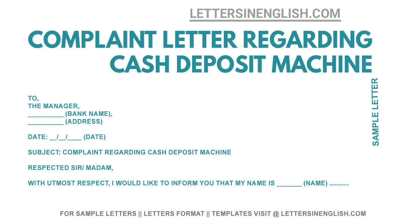 Cash Deposit Machine Complaint Letter Sample Complaint Letter 