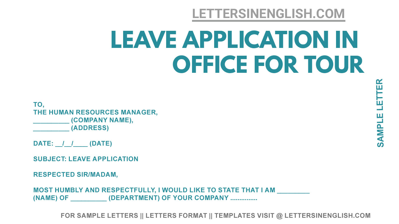 Leave Application for Tour in Office - Sample Leave Application - Letters  in English