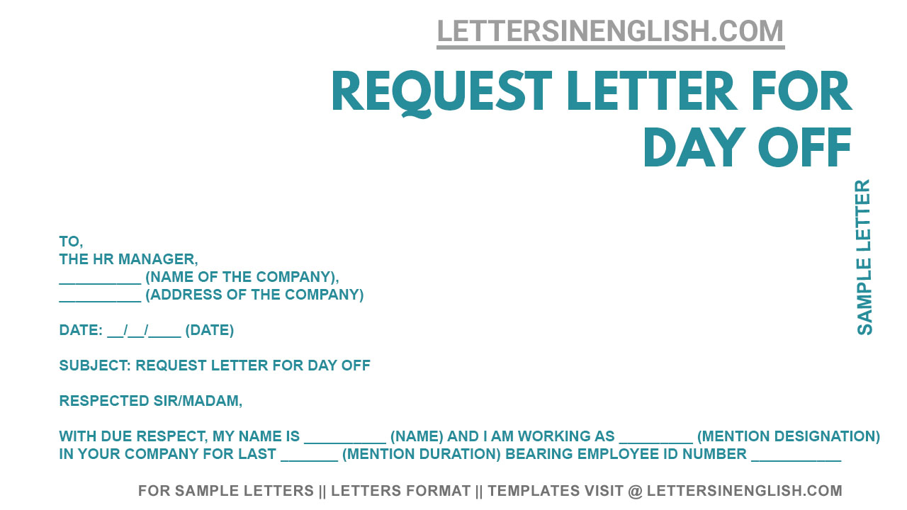 Leave Day Off Request Letter Sample Letter Requesting Day Off 