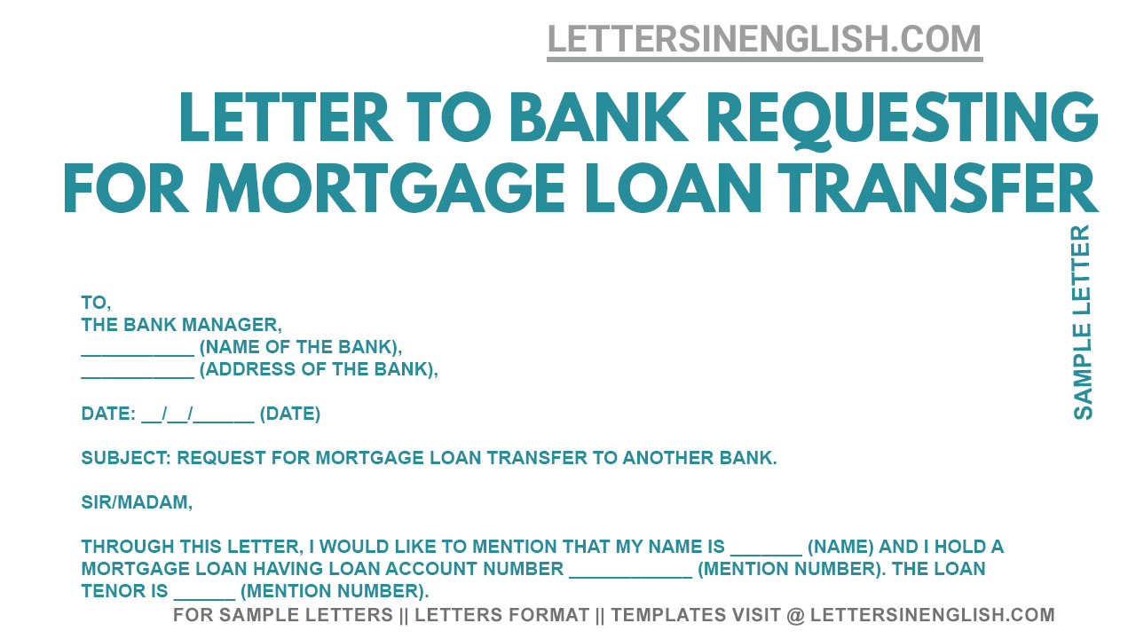 Mortgage Loan Takeover Request Letter Sample Letter To Bank Requesting For Mortgage Loan 6735