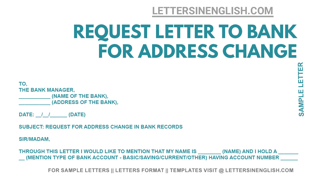 Request Letter to Bank for Address Change - Sample Letter to Bank ...