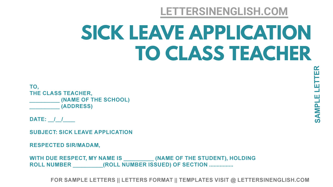 Sick Leave Application To Class Teacher Sample Sick Leave Letter To 