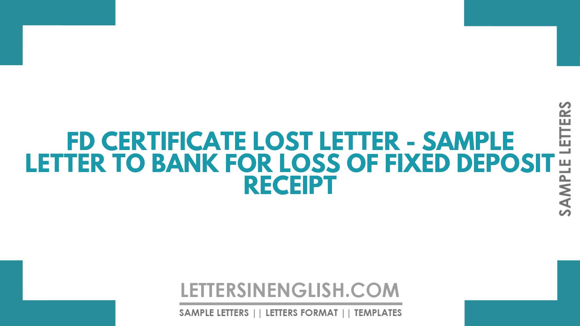 Fd Certificate Lost Letter Sample Letter To Bank For Loss Of Fixed Deposit Receipt Letters 5401