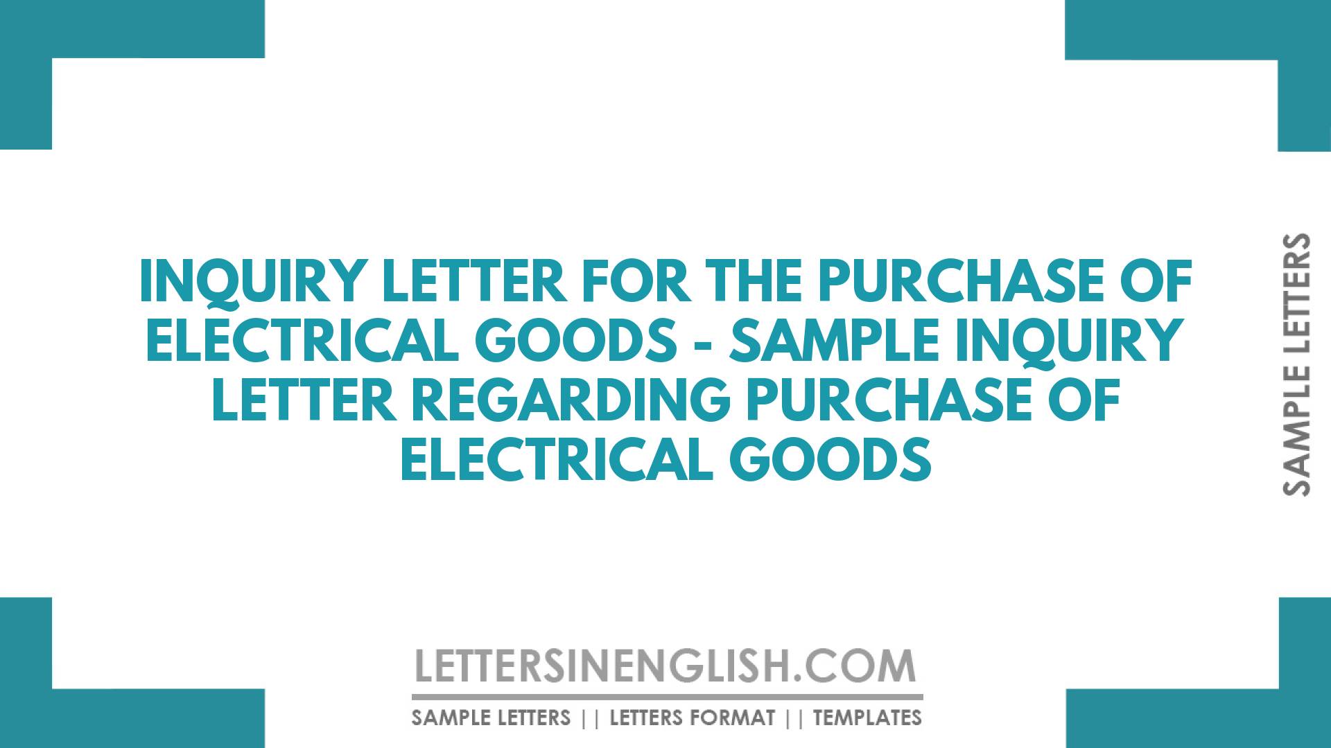 Inquiry Letter for the Purchase of Electrical Goods - Sample Inquiry ...