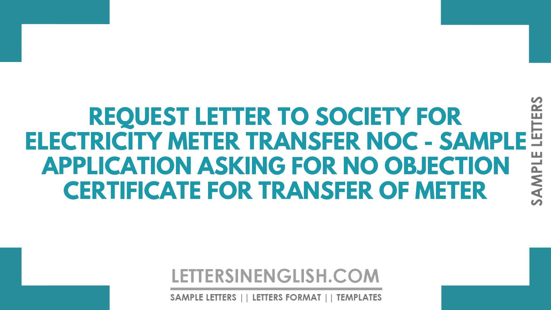 Request Letter to Society for Electricity Meter Transfer NOC - Sample ...