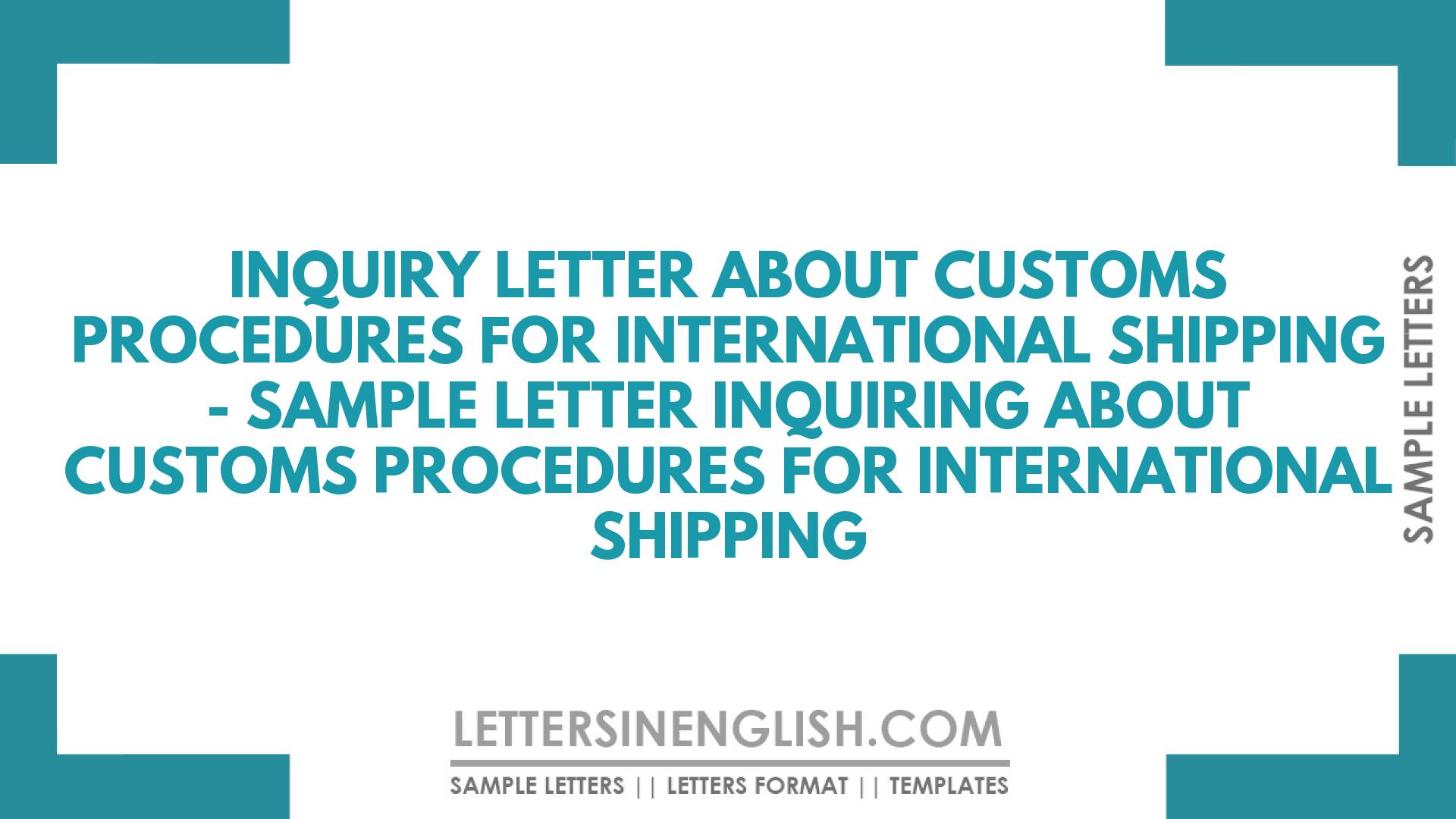 Inquiry Letter About Customs Procedures For International Shipping ...