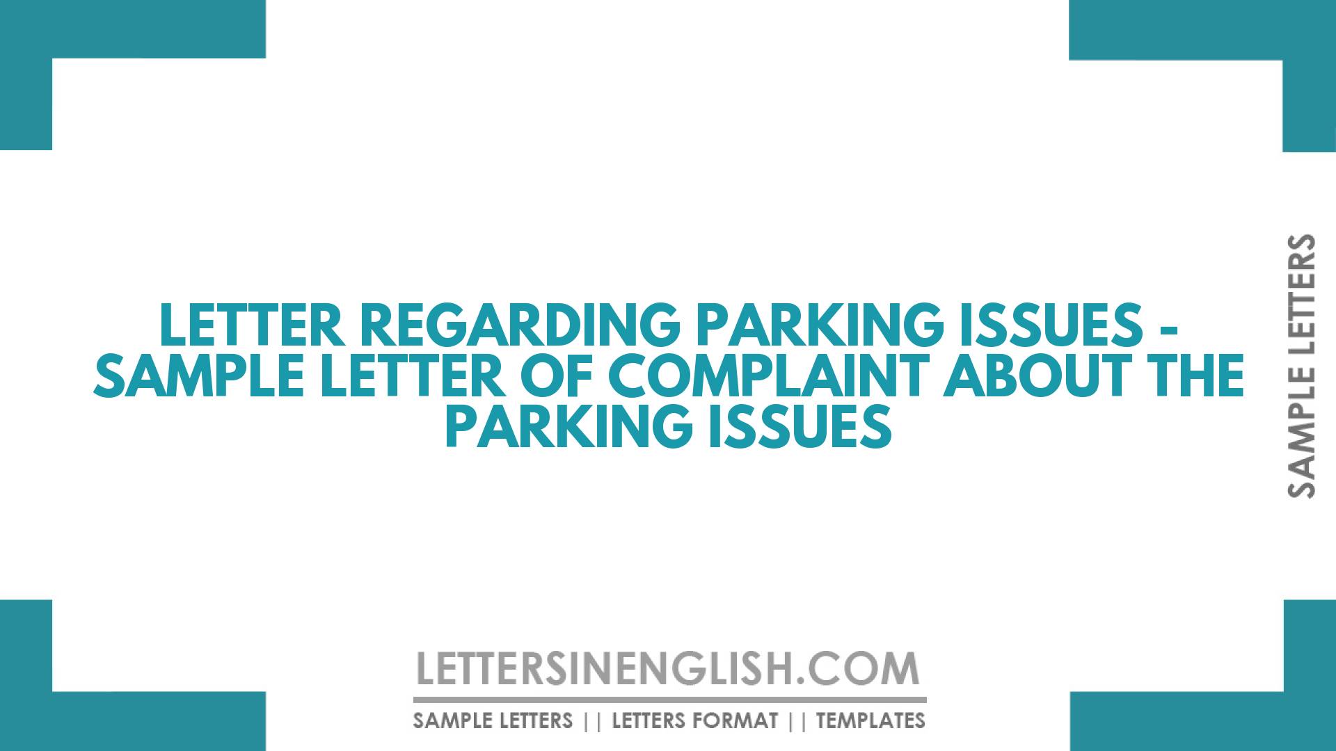 Letter Regarding Parking Issues - Sample Letter of Complaint About the ...