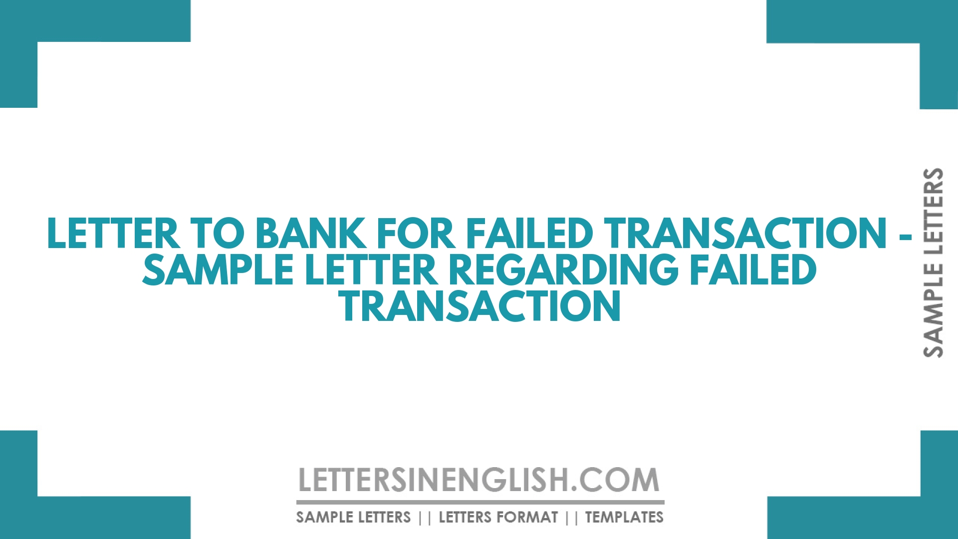 Letter to Bank for Failed Transaction Sample Letter Regarding Failed