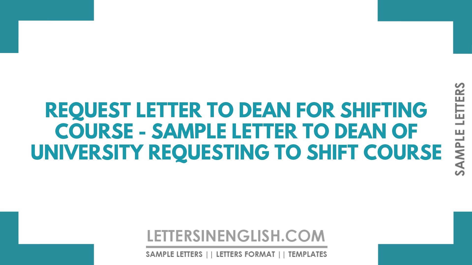 Request Letter To Dean For Shifting Course Sample Letter To Dean Of