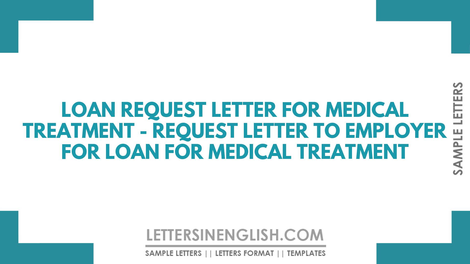 Loan Request Letter for Medical Treatment - Request Letter to Employer ...