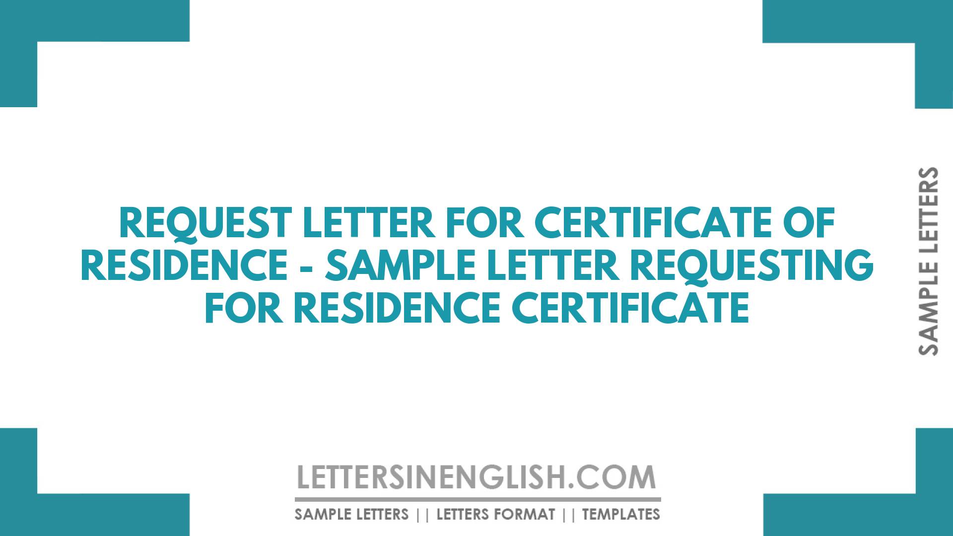 Request Letter For Certificate Of Residence - Sample Letter Requesting ...