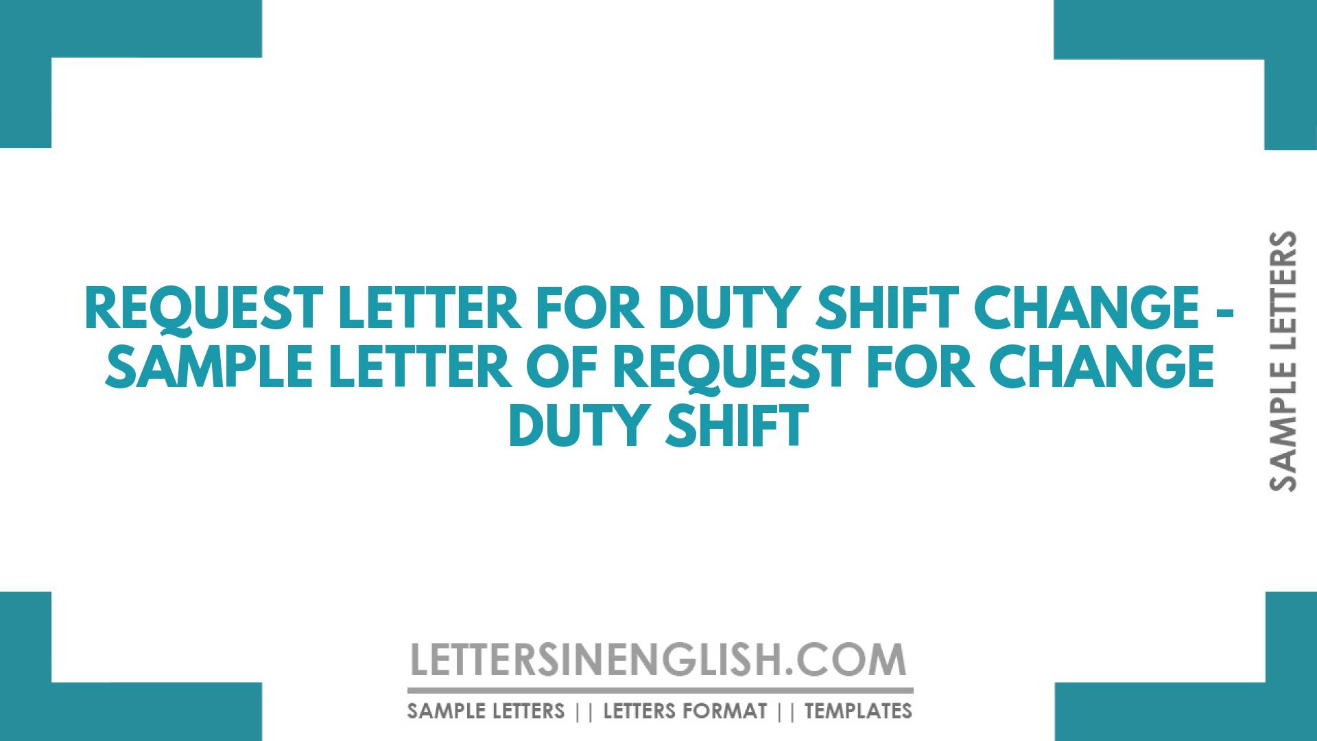 Request Letter for Duty Shift Change - Sample Letter of Request for ...