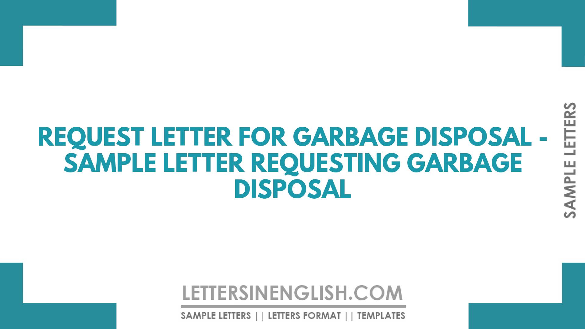 Request Letter For Garbage Disposal Sample Letter Requesting Garbage Disposal Letters In English 7903