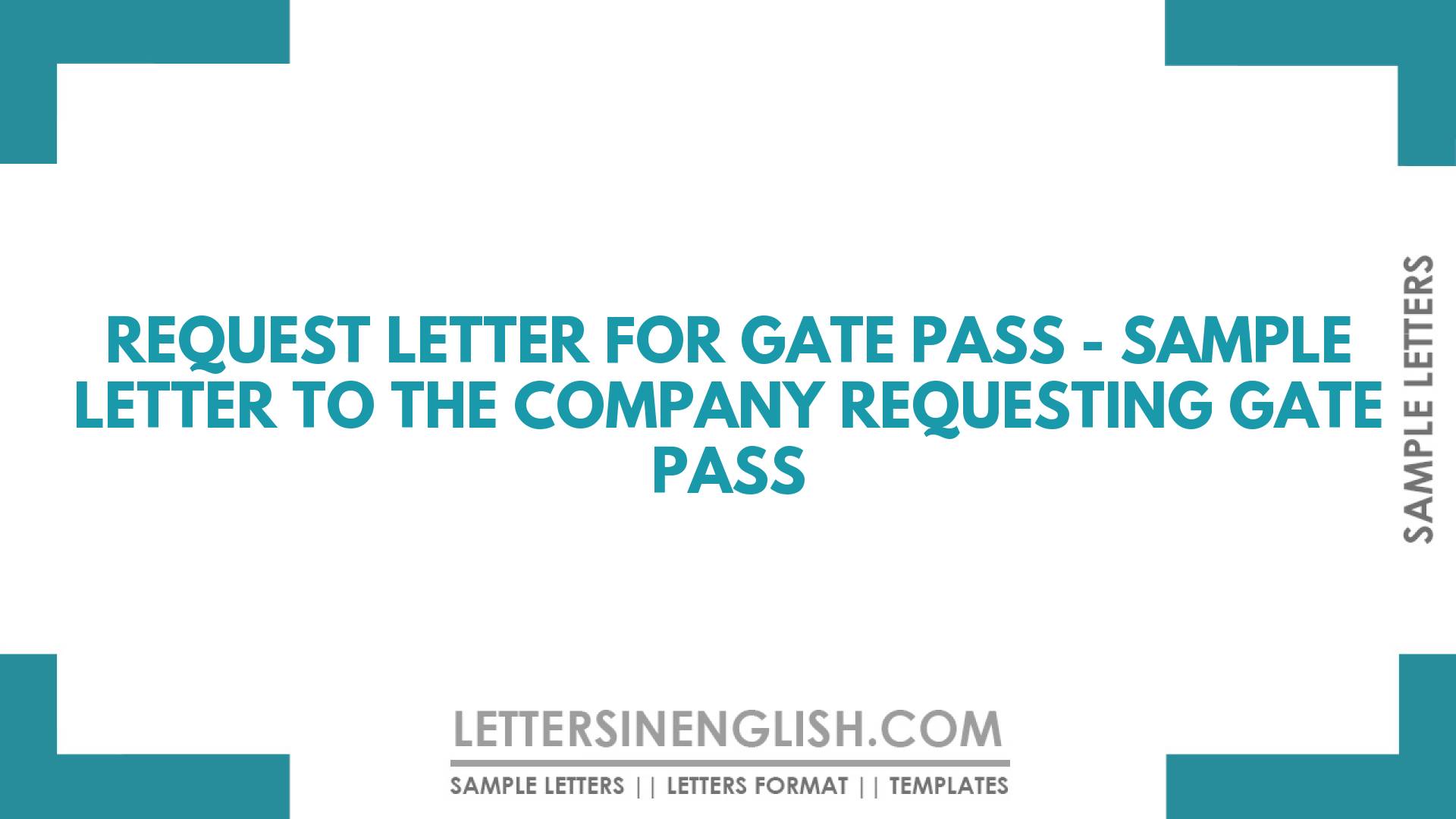 request-letter-for-gate-pass-sample-letter-to-the-company-requesting