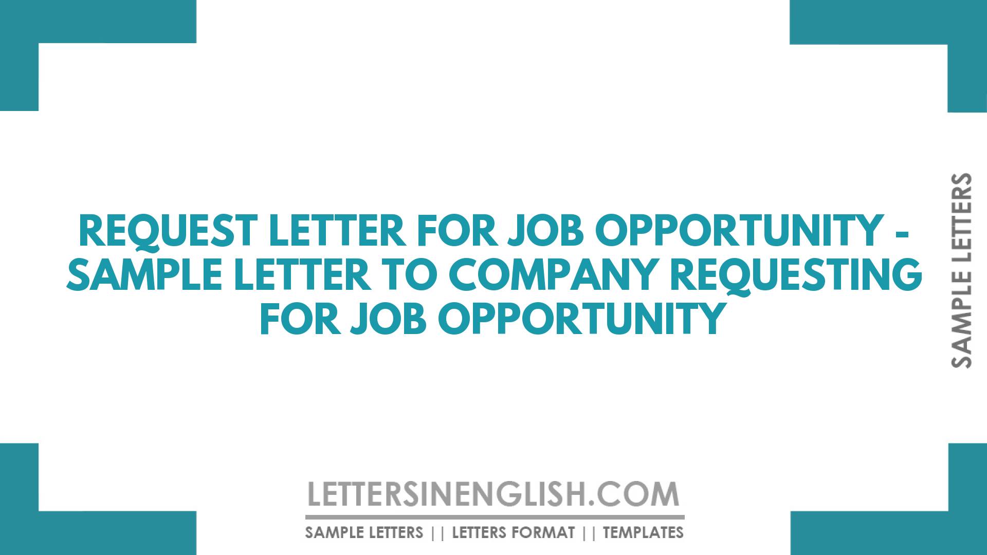 Request Letter For Job Opportunity Sample Letter To Company Requesting For Job Opportunity 1374