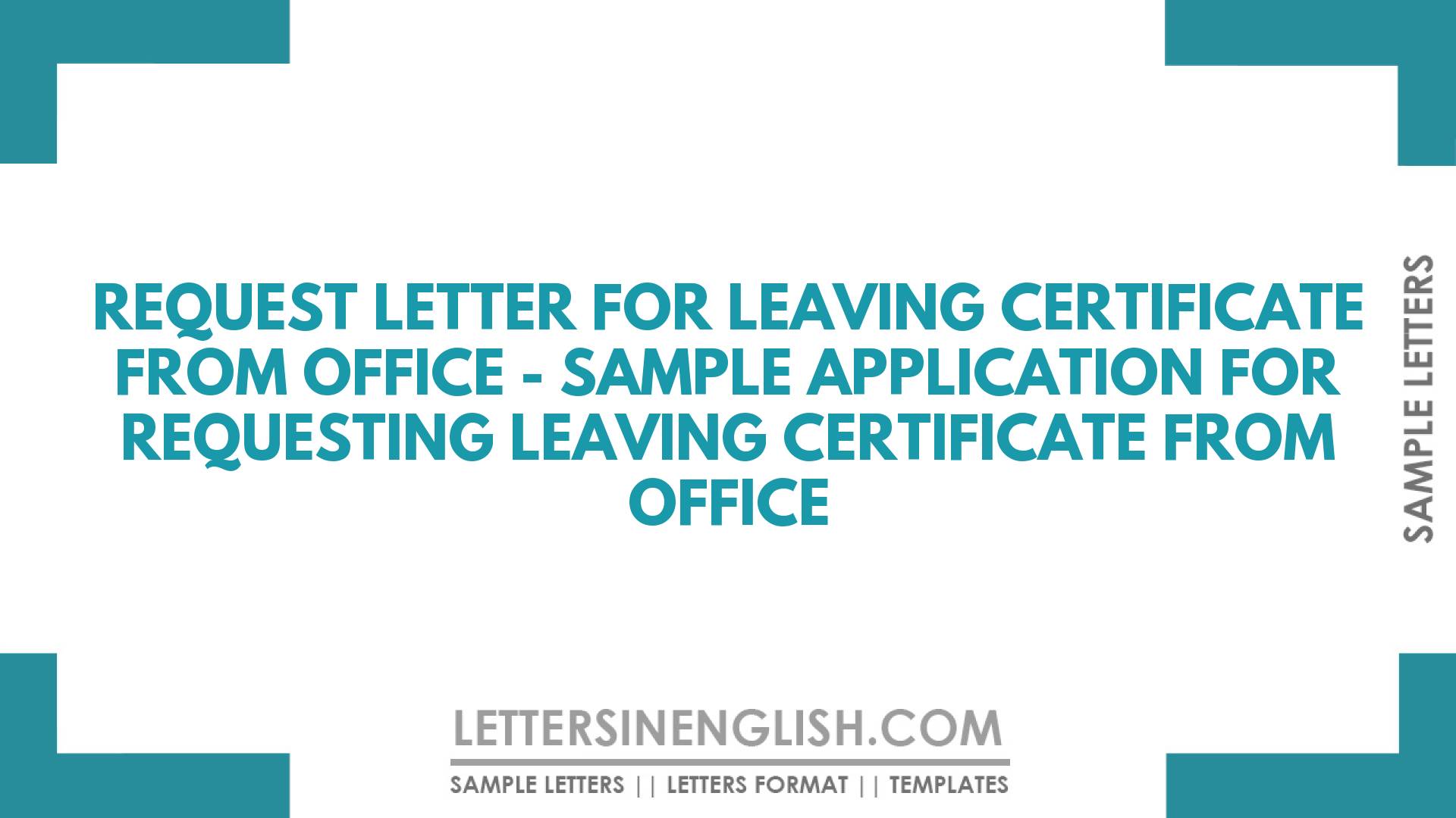 how to write application letter for leaving certificate