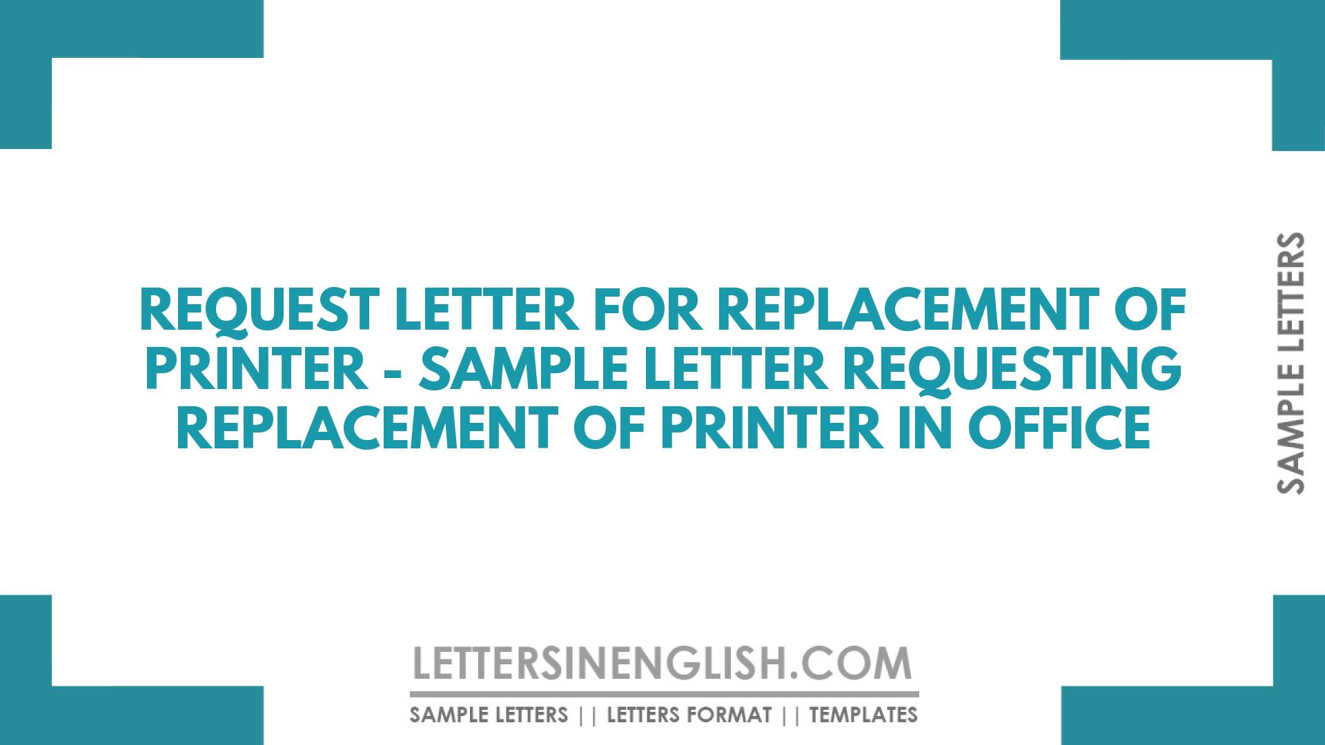 Request Letter For Replacement Of Printer Sample Letter Requesting 