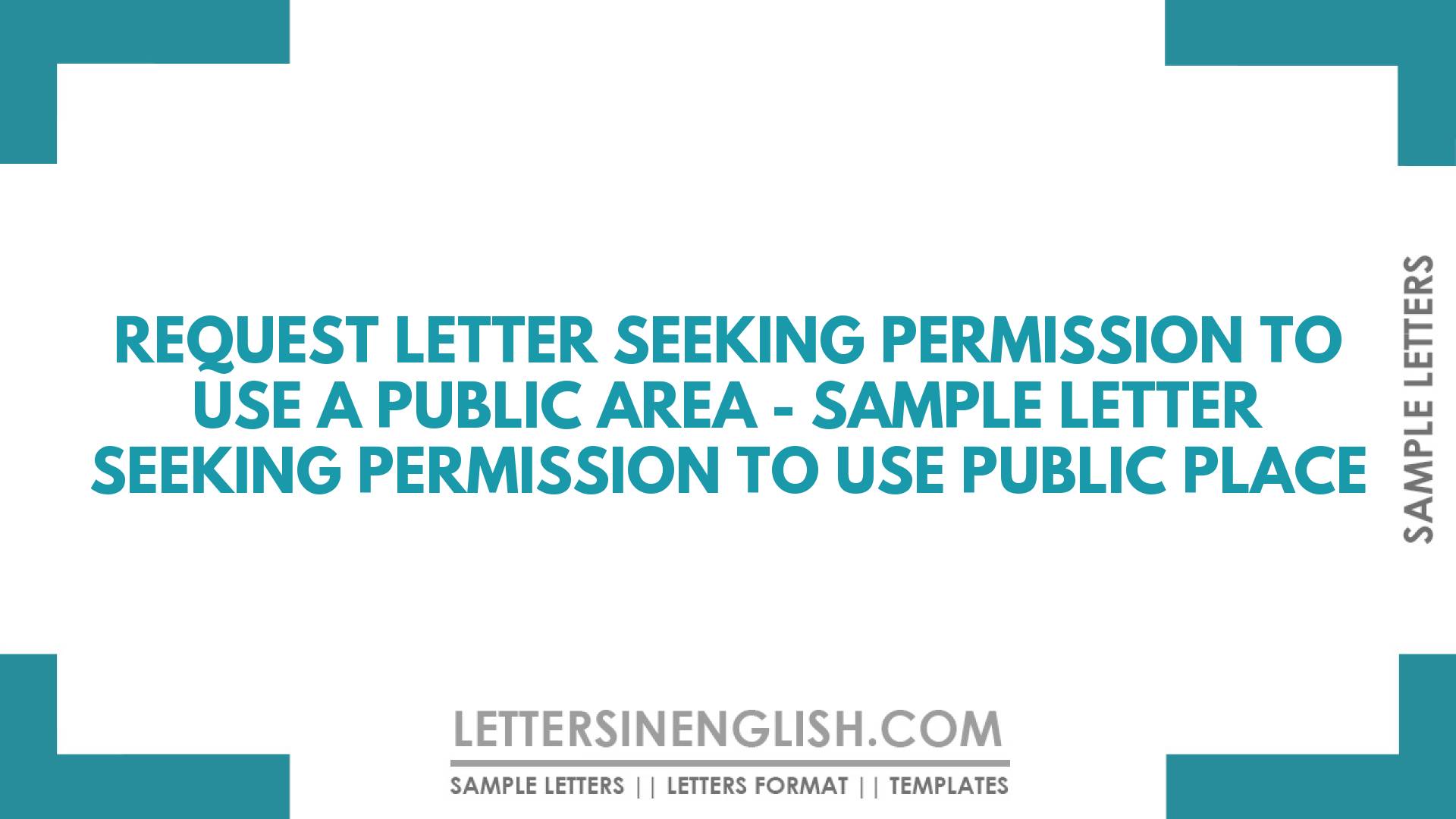 Request Letter Seeking Permission to Use a Public Area - Sample Letter ...