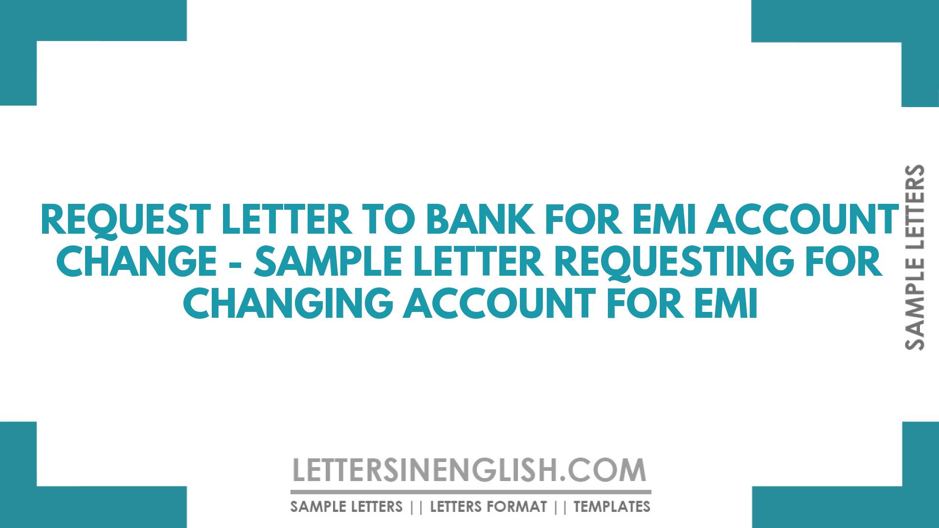 Request Letter To Bank For EMI Account Change Sample Letter 