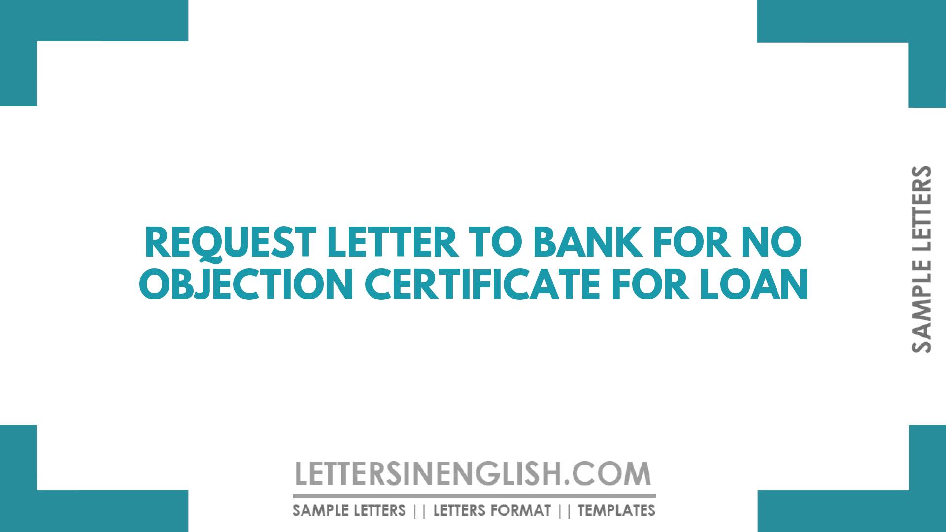 Request Letter To Bank For No Objection Certificate For Loan - Letters ...