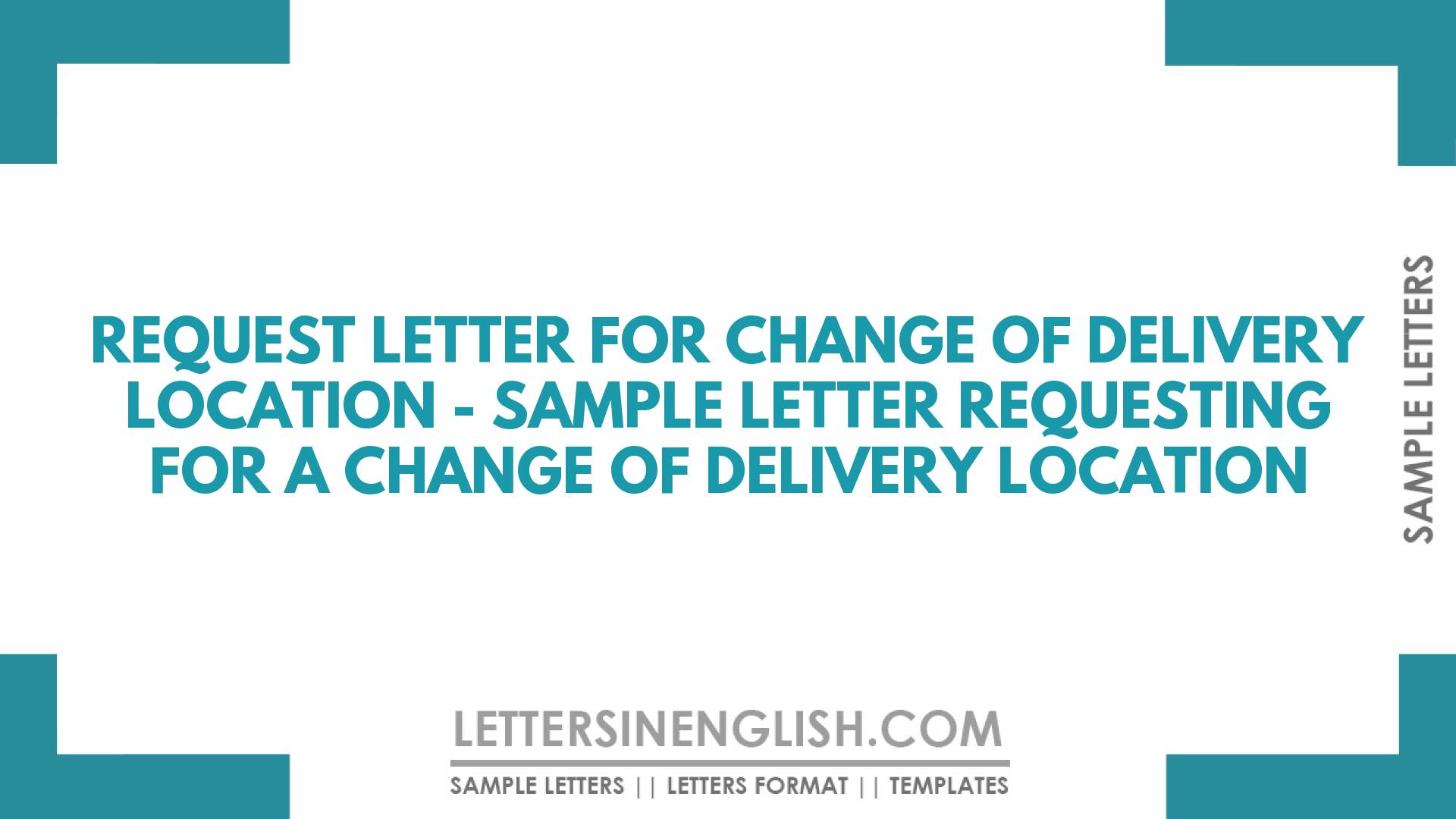 Request Letter for Change of Delivery Address - Sample Letter ...