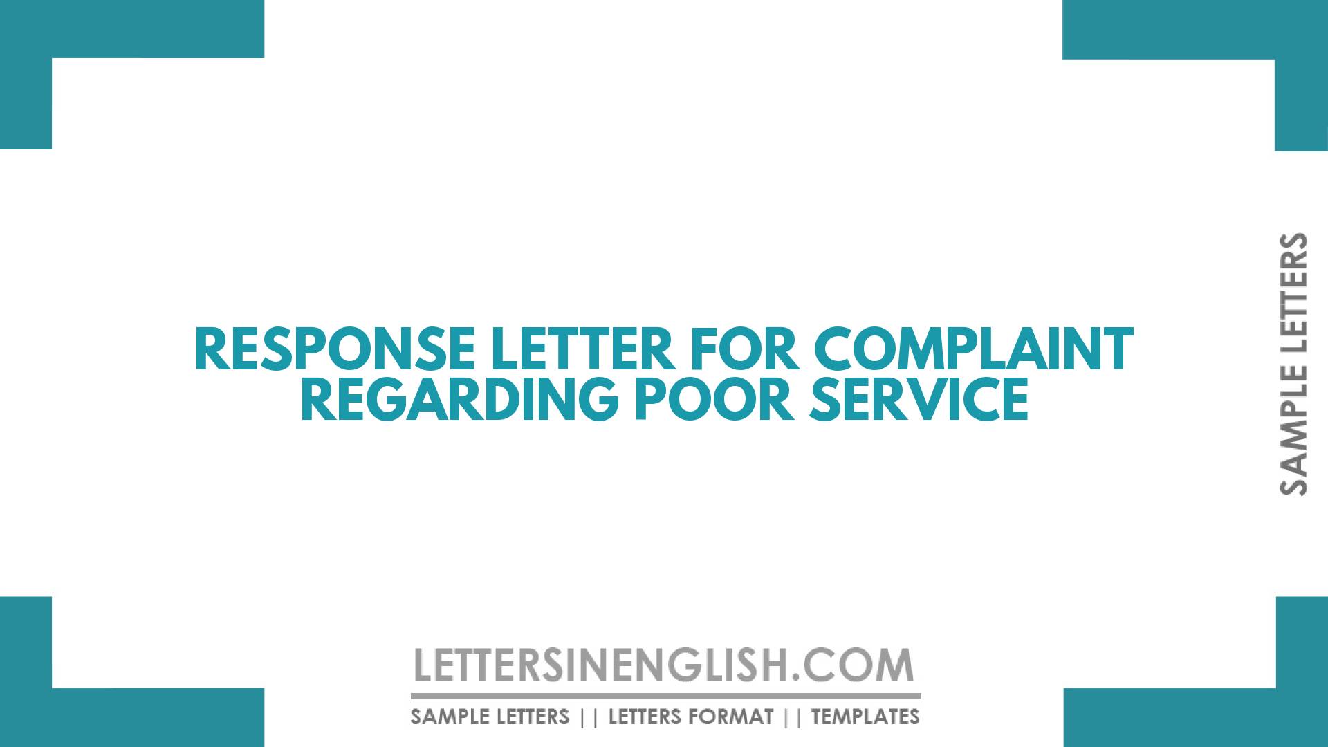 Response Letter For Complaint Regarding Poor Service - Letters In English