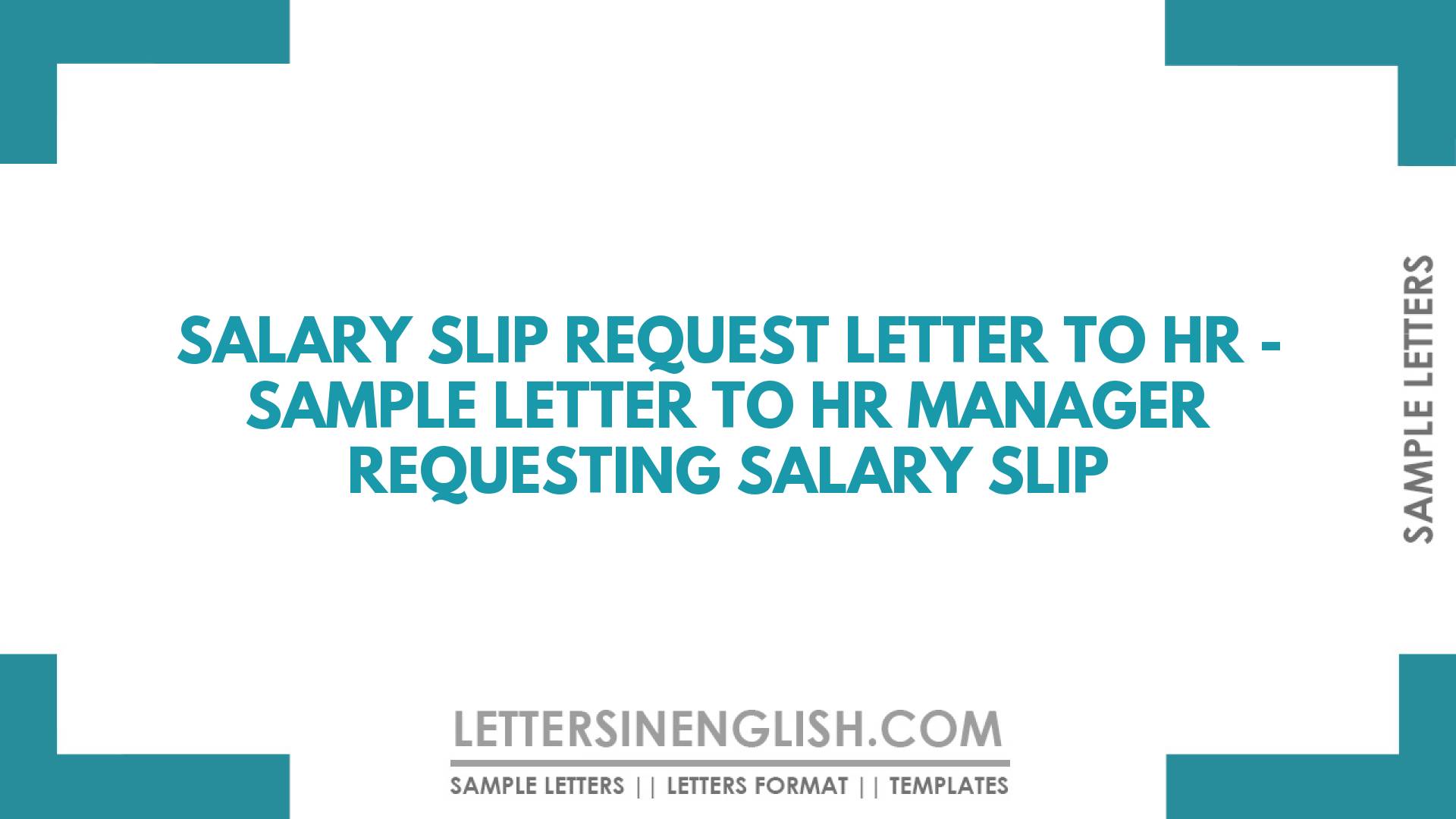 Salary Slip Request Letter to HR - Sample Letter to HR Manager ...