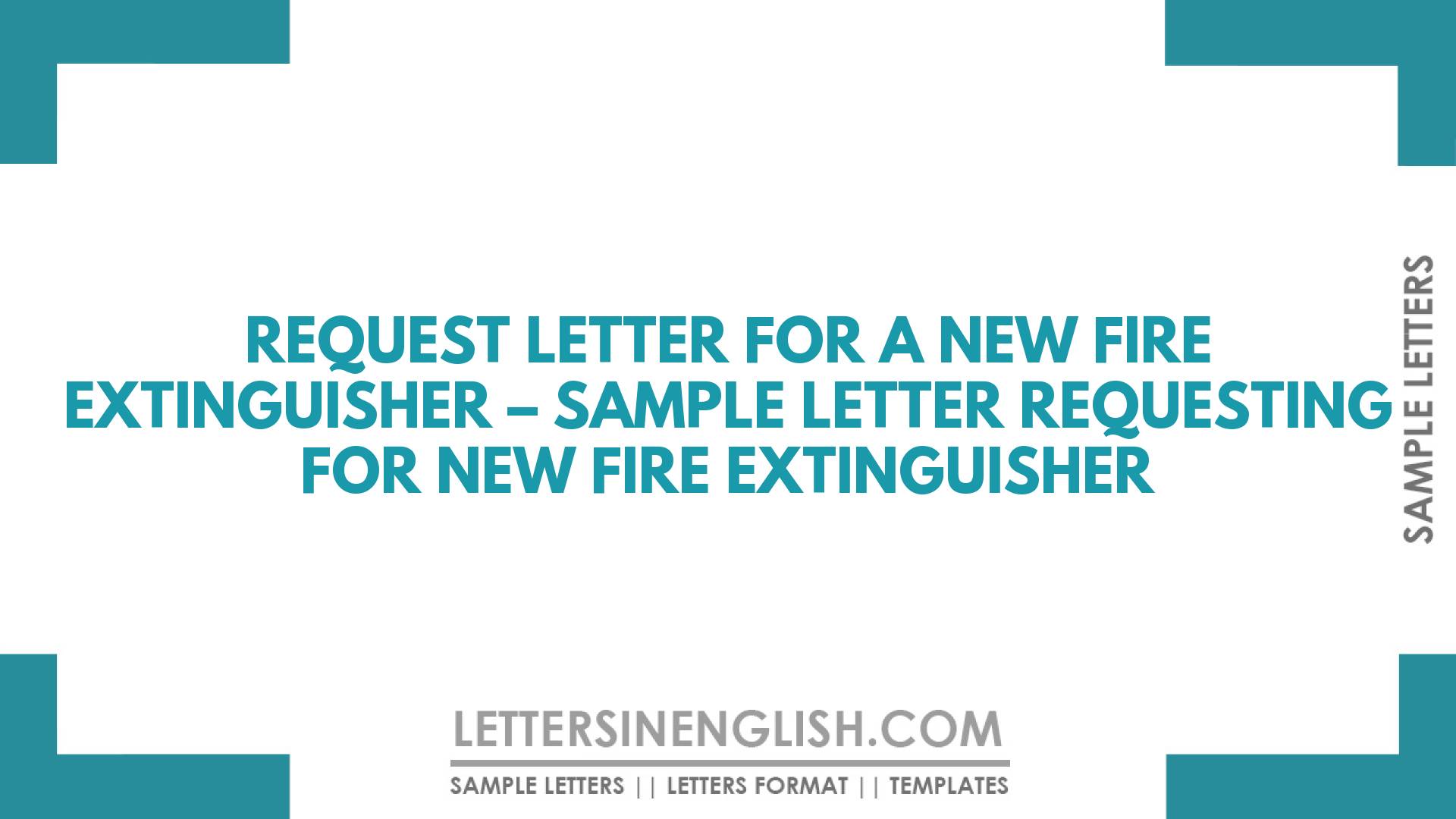 Request Letter for a New Fire Extinguisher – Sample Letter Requesting ...