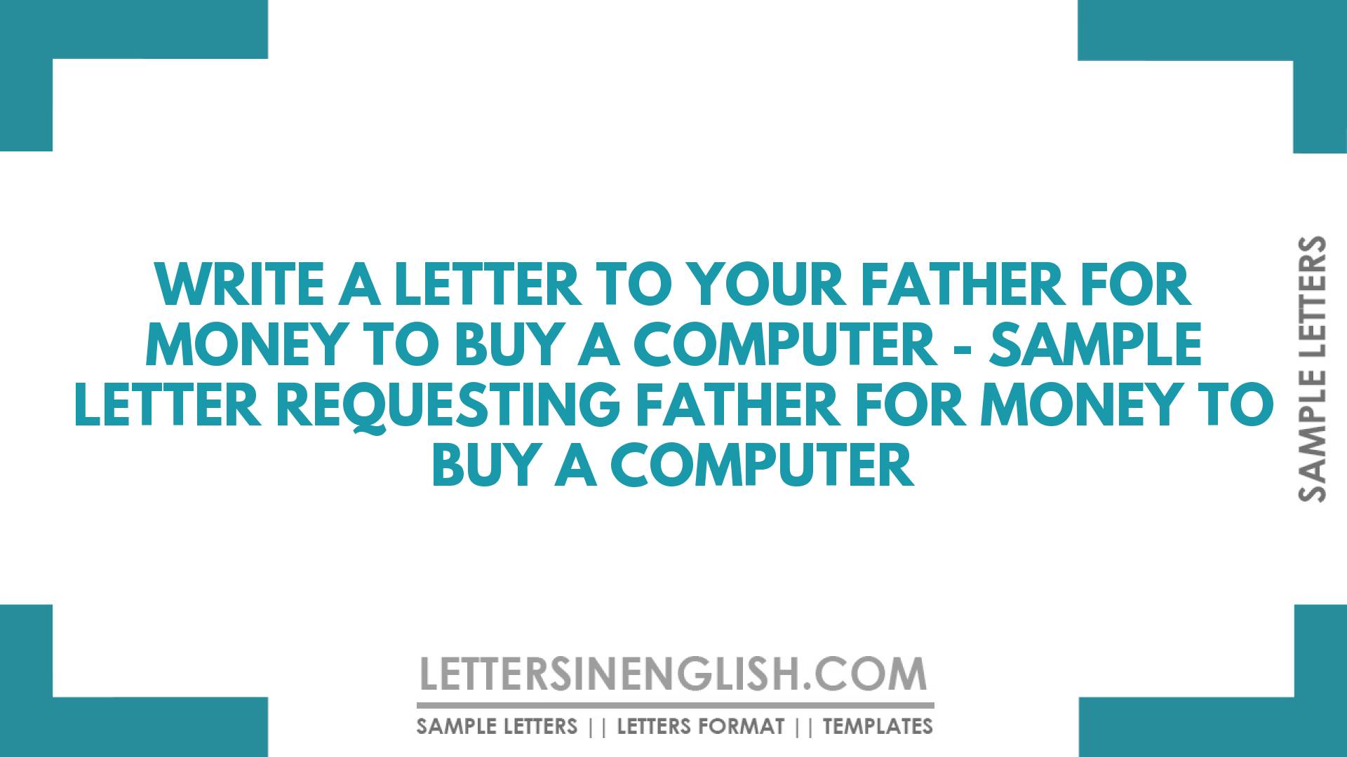 Write A Letter To Your Father For Money To Buy A Computer - Sample ...